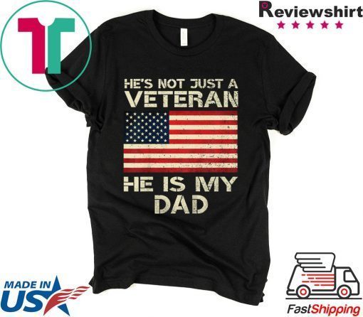 VETERAN He Is My DAD American flag Veterans Day Shirt