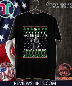 Viking Deck the hull with skulls and bodies Xmas Classic T-Shirt