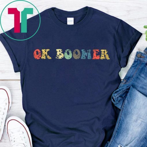 OK Boomer Gen Z Millennials Vintage Retro Meme Joke Vintage Shirt