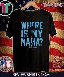 WHERE IS MY MAMA? TEE SHIRT