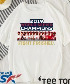 Washington DC World Series Champions Fight Finished 2019 Tee Shirt