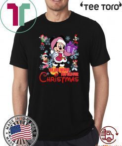 We Are Never Too Old For Christmas Minnie Funny T-Shirt