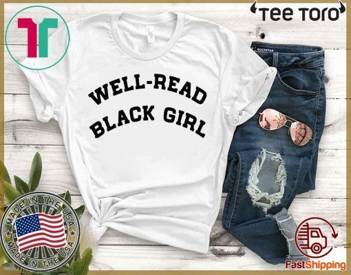 Well-Read Black Girl Funny T-Shirt