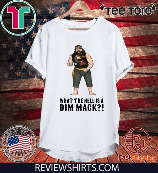 What the Hell is a Dim Mak? For Edition T-Shirt
