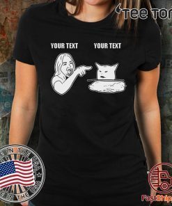 woman yelling at cat custom Gift T-Shirt