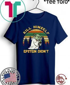 Yoda Kill himself Epstein didn’t Offcial T-Shirt