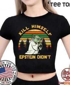 Yoda Kill himself Epstein didn’t Vintage T-Shirt