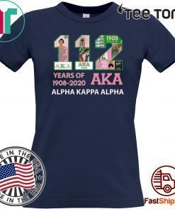 112 Years Of Aka Alpha Kappa Alpha 1908-2020 Original T-Shirt      