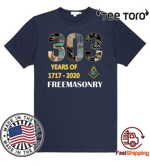 303 Years Of Freemasonry 1717 2020 T Shirt