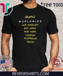 4hunnid Worldwide Los Angeles Bay Area New York London Australia Tokyo Tee Shirt