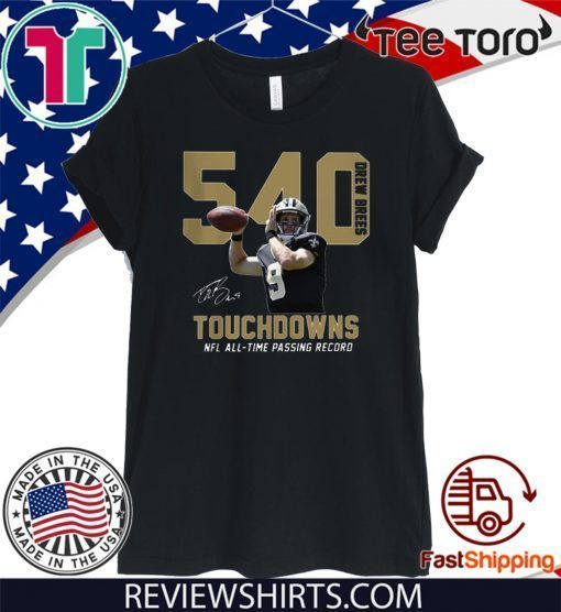 540 Drew Brees Touchdowns NFL All-time Passing Record Signature 2020 T-Shirt