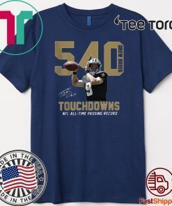 540 Drew Brees Touchdowns NFL All-time Passing Record Signature 2020 T-Shirt