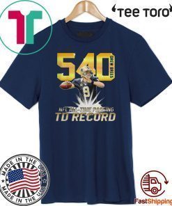 540 Drew Bress NFL All-Time Passing TD Record 2020 T-Shirt