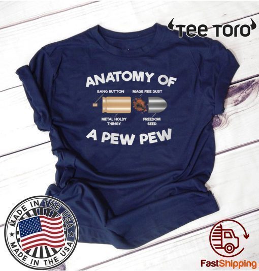 Anatomy of a Pew Pew Offcial T-Shirt