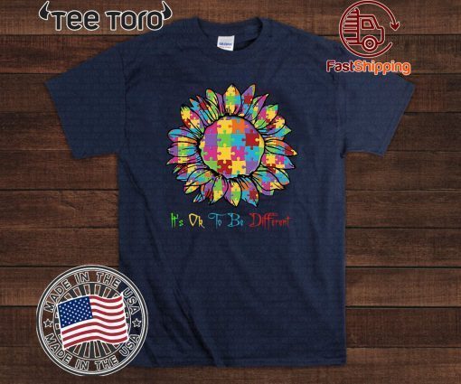 Autism Sunflower It’s Ok To Be Different Offcial T-Shirt