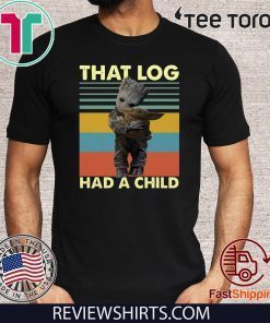 Baby Groot hug baby Yoda that log had a child vintage 2020 T Shirt