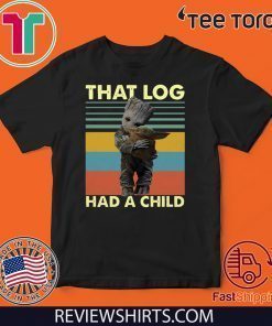 Baby Groot hug baby Yoda that log had a child vintage 2020 T Shirt