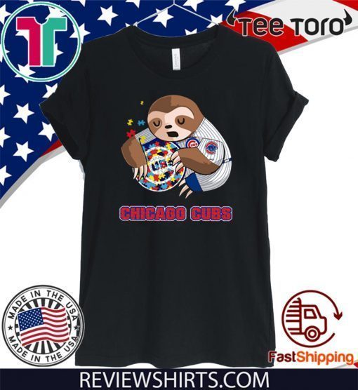 Baby Sloth Hug Chicago Cubs Autism For T-Shirt