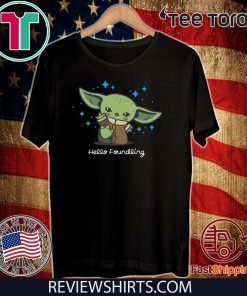 Baby Yoda Hello Foundling Offcial T-Shirt