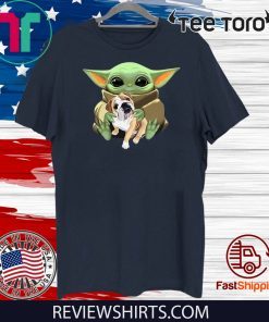 Baby Yoda Hug Bulldog Shirt T-Shirt