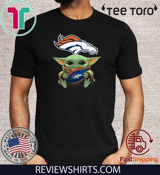 Baby Yoda Hug Denver Broncos Offcial T-Shirt