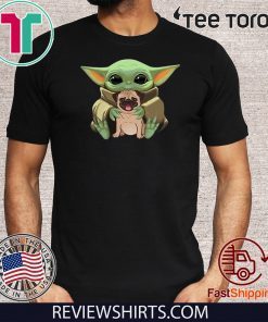 Baby Yoda Hug Pug Dog T Shirt