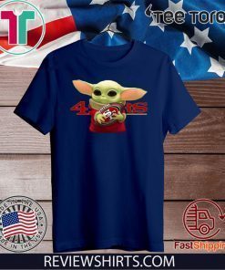 Baby Yoda Hug San Francisco 49ers t-shirts