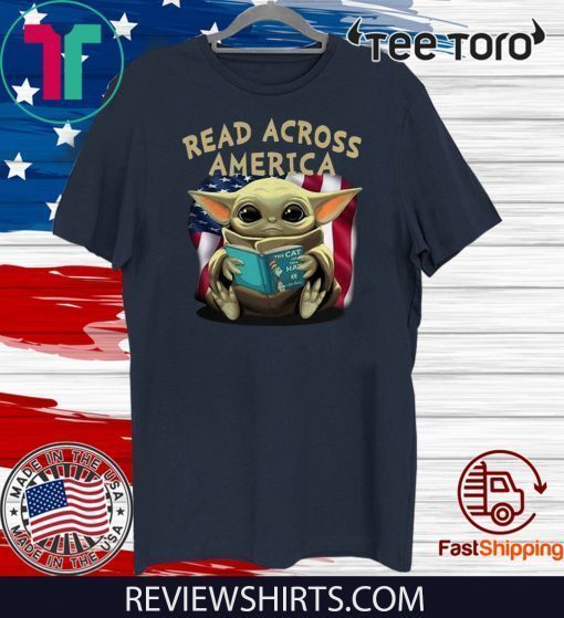 Baby Yoda Read Across America Shirt T-Shirt