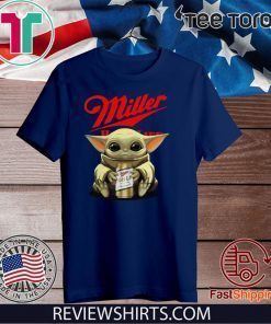 Baby Yoda hug Miller High Life beer Limited Edition T-Shirt