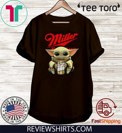 Baby Yoda hug Miller High Life beer Limited Edition T-Shirt