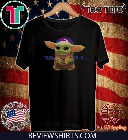 Baby Yoda hug Taco Bell Offcial T-Shirt