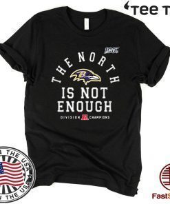 Baltimore Ravens The North Is Not Enough 2020 T-Shirt