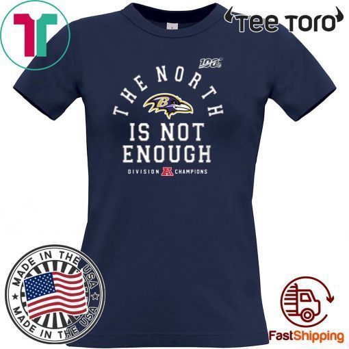 Baltimore Ravens The North Is Not Enough 2020 T-Shirt