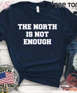 Baltimore The North Is Not Enough Shirt - Offcie Tee