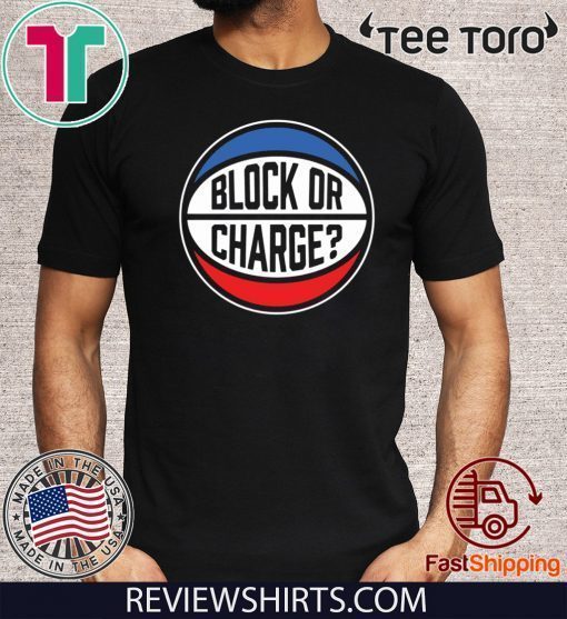 Block Or Charge Offcial T-Shirt