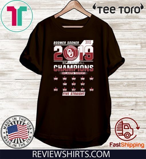 Boomer Sooner 2019 Big 12 Football Champions Oklahoma Sooners Five Straight Tee Shirt