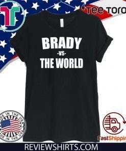 Brady vs The World Offcial T-Shirt