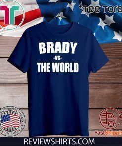 Brady vs The World Offcial T-Shirt