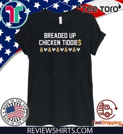 Breaded Up Chicken Tiddie Classic T-Shirt