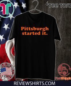 Browns Coach Pittsburgh Started It Freddie Kitchens Unisex T-Shirt