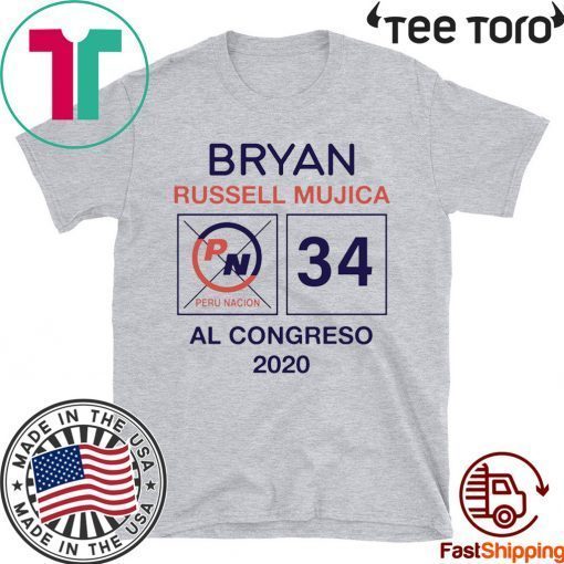 Bryan Russell Mujica Al Congreso 2020 Unisex T-Shirt