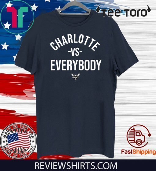 Charlotte vs Everybody Charlotte Hornets 2020 T-Shirt