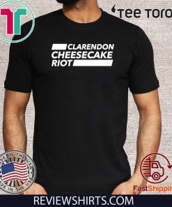 Clarendon Cheesecake Riot 2020 TShirt