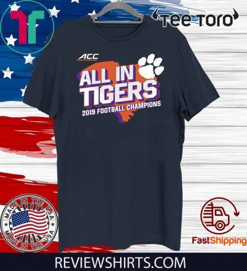 Clemson Tigers ACC Champions All In Tigers 2020 T-Shirt