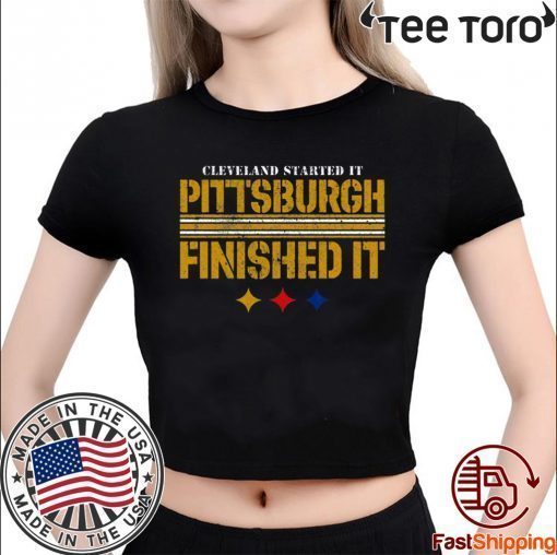 Cleveland Started It PITTSBURGH FINISHED IT 2020 T-Shirt