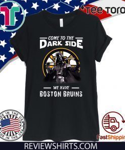 Come To The Dark Side We Have Boston Bruins 2020 T-Shirt 