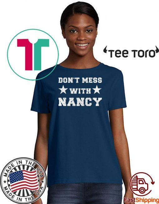 Buy Nancy TShirt Don't Mess With Sweatshirt