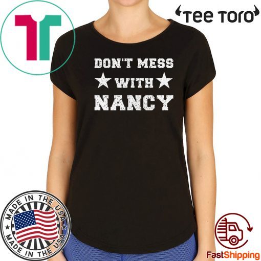 Buy Nancy TShirt Don't Mess With Sweatshirt