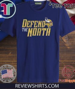 Defend The North Vikings 2019 Offcial T-Shirt