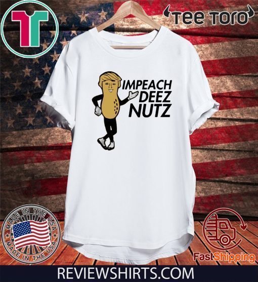 Vote Donald Trump Impeach Deez Nuts T-Shirt